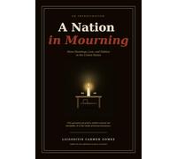 A Nation in Mourning: Mass Shootings, Law, and Politics in the United States