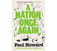 A Nation Once Again: The hilarious new satirical novel from the bestselling author of the Ross O'Carroll-Kelly books