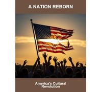 A Nation Reborn: America'S Cultural Revolution