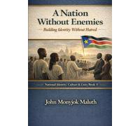 A Nation Without Enemies: Building Identity Without Hatred (The Bridge Set)