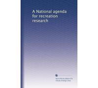 A National agenda for recreation research
