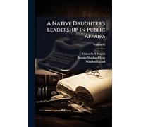 A Native Daughter's Leadership in Public Affairs
