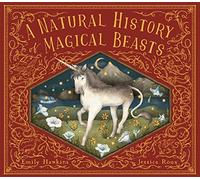 A Natural History of Magical Beasts: From the Notebook of Dr. Dimitros Pagonis (Folklore Field Guides)