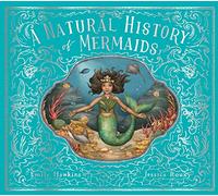 A Natural History of Mermaids (2) (Folklore Field Guides)