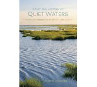 A Natural History of Quiet Waters: Swamps and Wetlands of the Mid-Atlantic Coast