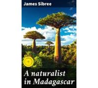 A Naturalist In Madagascar (ebook)