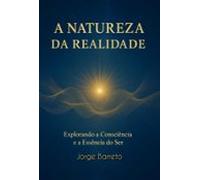 A Natureza Da Realidade (ebook)