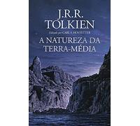 A Natureza da Terra-Média