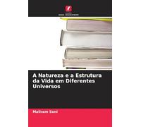 A Natureza e a Estrutura da Vida em Diferentes Universos