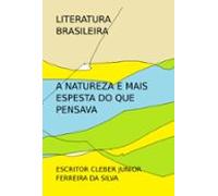 A Natureza E Mais Espesta Do Que Pensava (ebook)