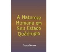 A Natureza Humana Em Seu Estado Quádruplo (ebook)