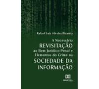 A Necessária Revisitação Ao Bem Jurídico Penal E Elementos Do Crime Na