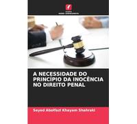 A Necessidade Do Princípio Da Inocência No Direito Penal