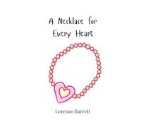A Necklace for Every Heart