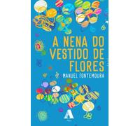 A nena do vestido de flores