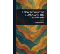 A New Account of Guinea, and the Slave-Trade