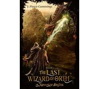 A New Age Begins (The Last Wizard of Orth)