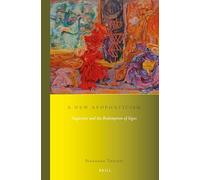 A New Apophaticism: Augustine and the Redemption of Signs: 14 (Studies in Systematic Theology, 14)