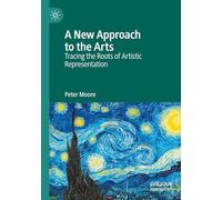 A New Approach to the Arts: Tracing the Roots of Artistic Representation
