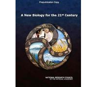 A New Biology for the 21st Century