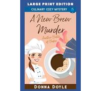 A New Brew Murder: LARGE PRINT EDITION (Another Batch of Baker Cozy Mysteries LARGE PRINT)