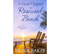 A New Chapter in Rosewood Beach