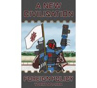 A New Civilisation: Foreign Policy