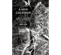 A New Cold War: US-China Relations in the 21st Century