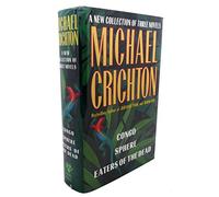A New Collection of Three Complete Novels: WITH "Congo" AND "Sphere" AND "Eaters of the Dead"