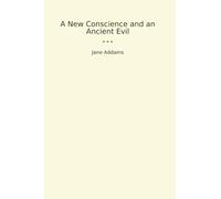 A New Conscience and an Ancient Evil (Classic Books)