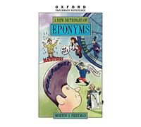 A New Dictionary of Eponyms (Oxford Paperback Reference)