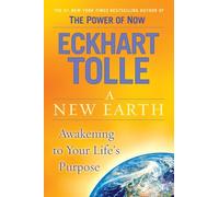 A New Earth: Awakening to Your Life's Purpose