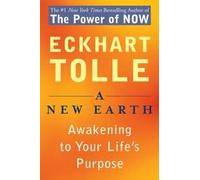 A New Earth - Awakening to Your Life's Purpose