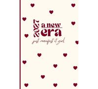A New Era: Just Manifest It Girl Planner - Undated Weekly Planner & Manifestation Journal for women