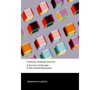 A New Era of Thought and The Fourth Dimension: A 2-Book Collection