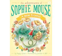 A New Friend: 1 (Adventures of Sophie Mouse, 1)