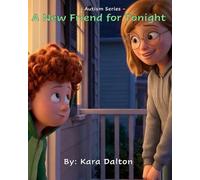 A New Friend for Tonight: Autism Series