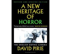 A New Heritage of Horror: The English Gothic Cinema
