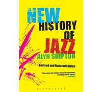 A New History of Jazz: Revised and Updated Edition