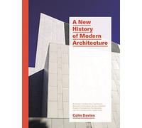 A New History Of Modern Architecture