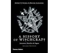 A New History of Witchcraft: Sorcerers, Heretics & Pagans