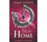 A New Home: 4 (The Ramulas Chronicles)