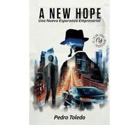 A NEW HOPE: Una Nueva Esperanza Empresarial