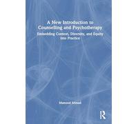 A New Introduction to Counselling and Psychotherapy: Embedding Context, Diversity, and Equity into Practice