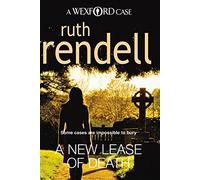 A New Lease Of Death: the second gripping and captivating murder mystery featuring Inspector Wexford from the award-winning queen of crime, Ruth Rendell. (Wexford, 2)