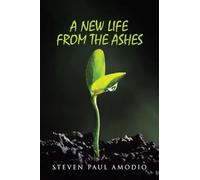 A New Life From The Ashes