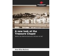 A new look at the Treasure Chapel: Senhor dos Mártires Sanctuary (Alcácer do Sal)