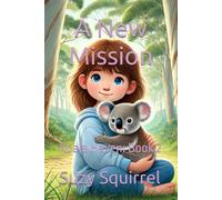 A New Mission: Koala Haven: Book 2
