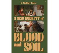 A New Nobility of Blood and Soil