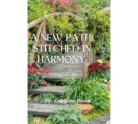 A New Path: Stitched in Harmony